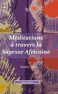 Meditations A Travers La Sagesse Africaine 