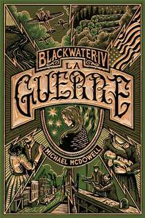 Blackwater : L'epique Saga De La Famille Caskey T.4 ; La Guerre 