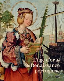 L'age D'or De La Renaissance Portugaise 