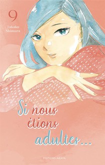 Si Nous Etions Adultes Tome 9 