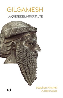 Gilgamesh : La Quete De L'immortalite 