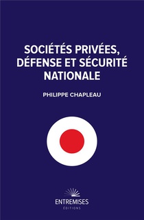 Societes Privees, Defense Et Securite Nationale 
