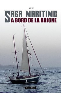 Saga Maritime : A Bord De La Brigne 