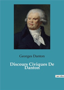 Discours Civiques De Danton 