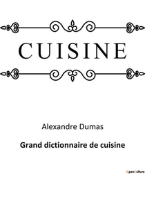 Grand Dictionnaire De Cuisine 