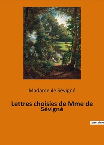 Lettres Choisies De Mme De Sevigne 