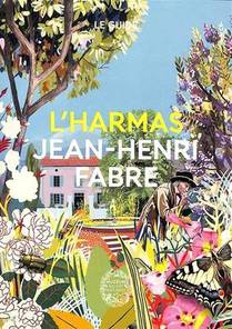 L'harmas Jean-henri Fabre : Le Guide 