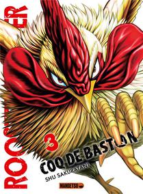 Rooster Fighter : Coq De Baston T.3 