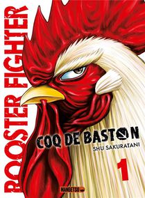 Rooster Fighter : Coq De Baston T.1 