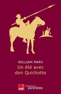 Un Ete Avec Don Quichote 