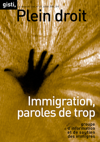 Immigration, Paroles De Trop 