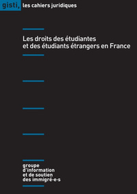 Les Droits Des Etudiantes Et Des Etudiants Etrangers En France 2e Edition 