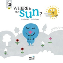 Where Is The Sun? : Access Stories 