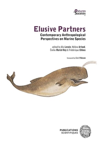 Elusive Partners : Contemporary Anthropological Perspectives On Marine Species 