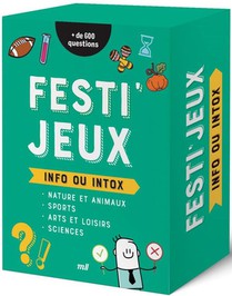 Festi'jeux : Info Ou Intox ; Plus De 600 Questions Pour Deceler Le Vrai Du Faux ! 