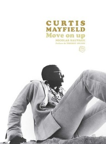 Curtis Mayfield : Move On Up 
