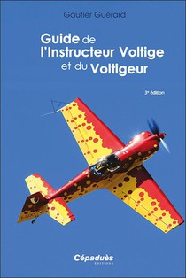 Guide De L'instructeur Voltige Et Du Voltigeur (3e Edition) 