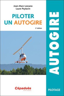 Piloter Un Autogire (2e Edition) 