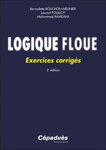 Logique Floue : Exercices Corriges (2e Edition) 