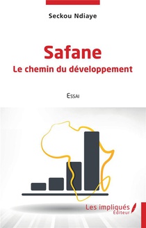 Safane, Le Chemin Du Developpement 