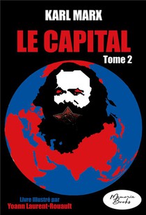Le Capital - Livre Illustre - Tome 2 : Edition 2023 