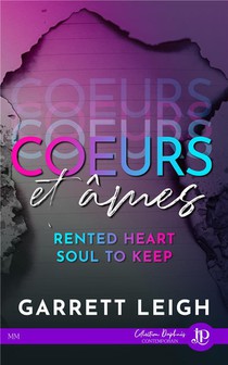 Coeurs Et Ames Tome 1 : Rented Heart, Soul To Keep 