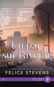The Breafast Club Tome 2 : Un Pari Sur L'avenir 