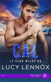 Le Clan Wilde Tome 8 : Cal 