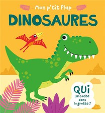 Mon P'tit Flap : Dinosaures 
