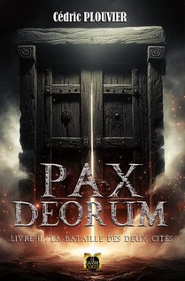 Pax Deorum Livre 2: La Bataille Des Deux Cites 