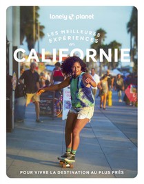 Les Meilleures Experiences : Californie (edition 2023) 