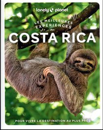 Les Meilleures Experiences : Costa Rica (edition 2023) 
