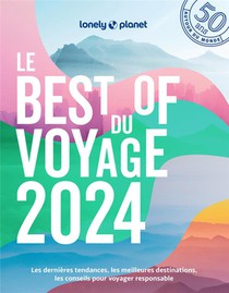 Best Of : Le Best Of Du Voyage (edition 2024) 