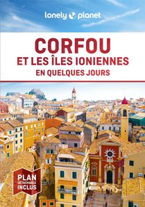 Corfou Et Les Iles Ioniennes En Quelques Jours (2e Edition) 