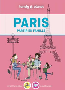 Partir En Famille : Paris (3e Edition) 