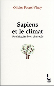 Sapiens Et Le Climat : Une Histoire Bien Chahutee 
