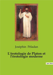 L'erotologie De Platon Et L'erotologie Moderne 
