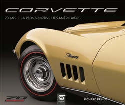 Corvette 70 Ans : La Plus Sportive Des Americaines 