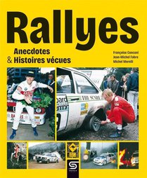Rallyes, Anecdotes & Histoires Vecues 