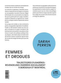 Femmes Et Drogues : Trajectoires D'usageres-revendeuses Inserees Socialement A Bordeaux Et Montreal 