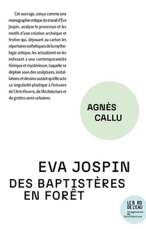 Eva Jospin : Des Baptisteres En Foret 