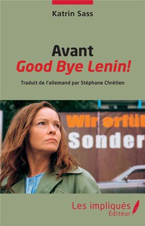 Avant Good Bye Lenin ! 