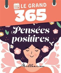 Le Grand 365 : Pensees Positives 