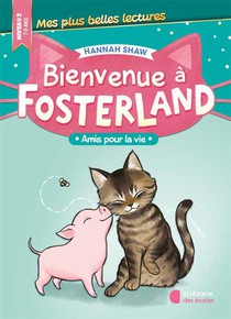 Bienvenue A Fosterland : Amis Pour La Vie (edition 2024) 