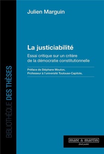 La Justiciabilite : Essai Critique Sur Un Critere De La Democratie Constitutionnelle 