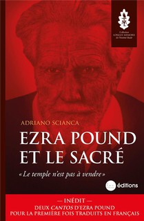 Ezra Pound Et Le Sacre : Le Temple N'est Pas A Vendre 