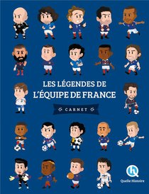 Les Legendes De L'equipe De France : Carnet (3e Edition) 