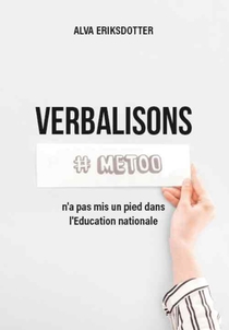 Verbalisons : Metoo N'a Pas Mis Un Pied Dans L'education Nationale 