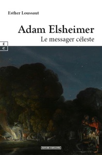 Adam Elsheimer : Le Messager Celeste 