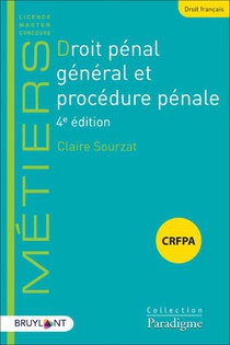 Droit Penal General Et Procedure Penale (4e Edition) 
